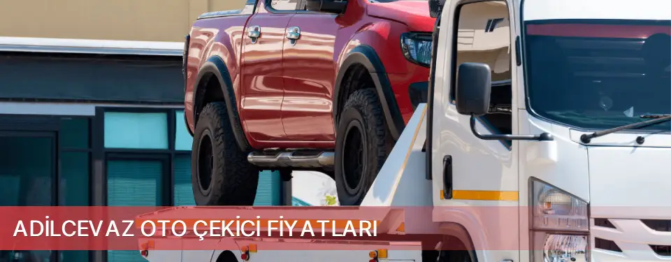 Adilcevaz İlçemi Oto Çekici Fiyatları